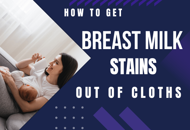 how to get breast milk stains out of cloths 1