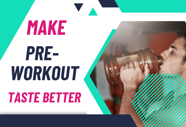 how to make pre-workout taste better 1