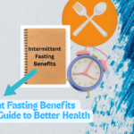 Intermittent Fasting Benefit Guide for Beginners